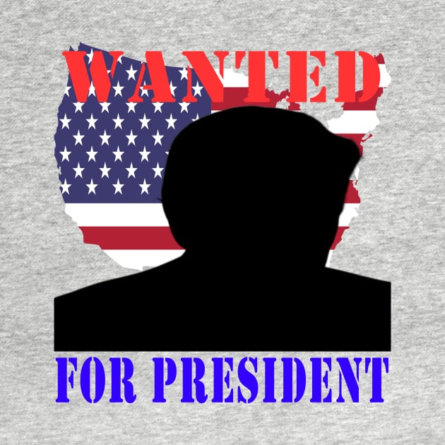 wanted for president 2024 by your best store